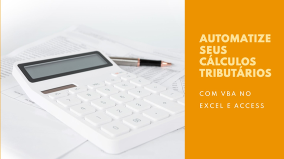 Cálculos Tributários no Varejo com VBA